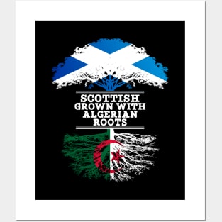 Scottish Grown With Algerian Roots - Gift for Algerian With Roots From Algeria Posters and Art